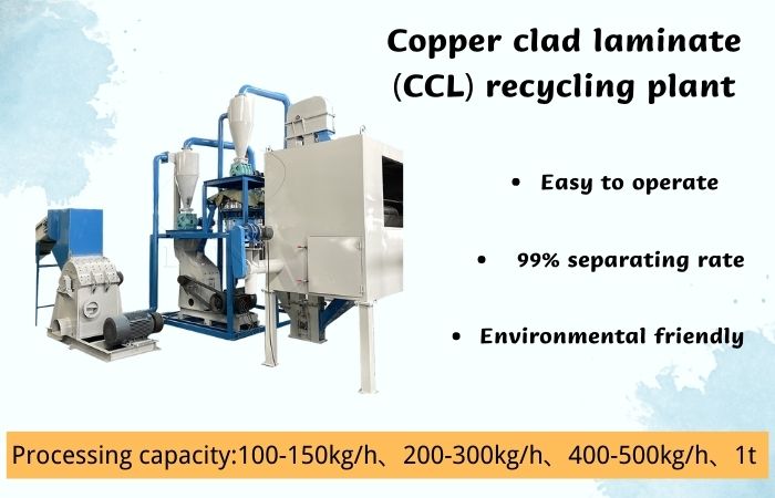 Copper clad laminate (CCL) recycling plant