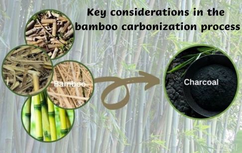 Key considerations in the bamboo carbonization process