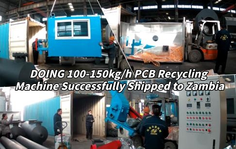 DOING 100-150kg/h PCB Recycling Machine Successfully Shipped to Zambia